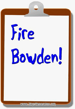 Fire Bowden.